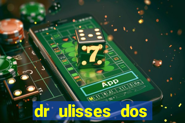 dr ulisses dos santos ortopedista